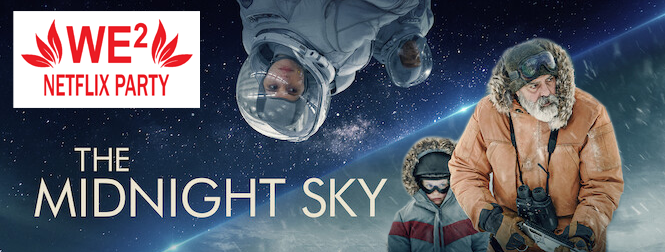 Midnight Sky – WE2 Movie Night